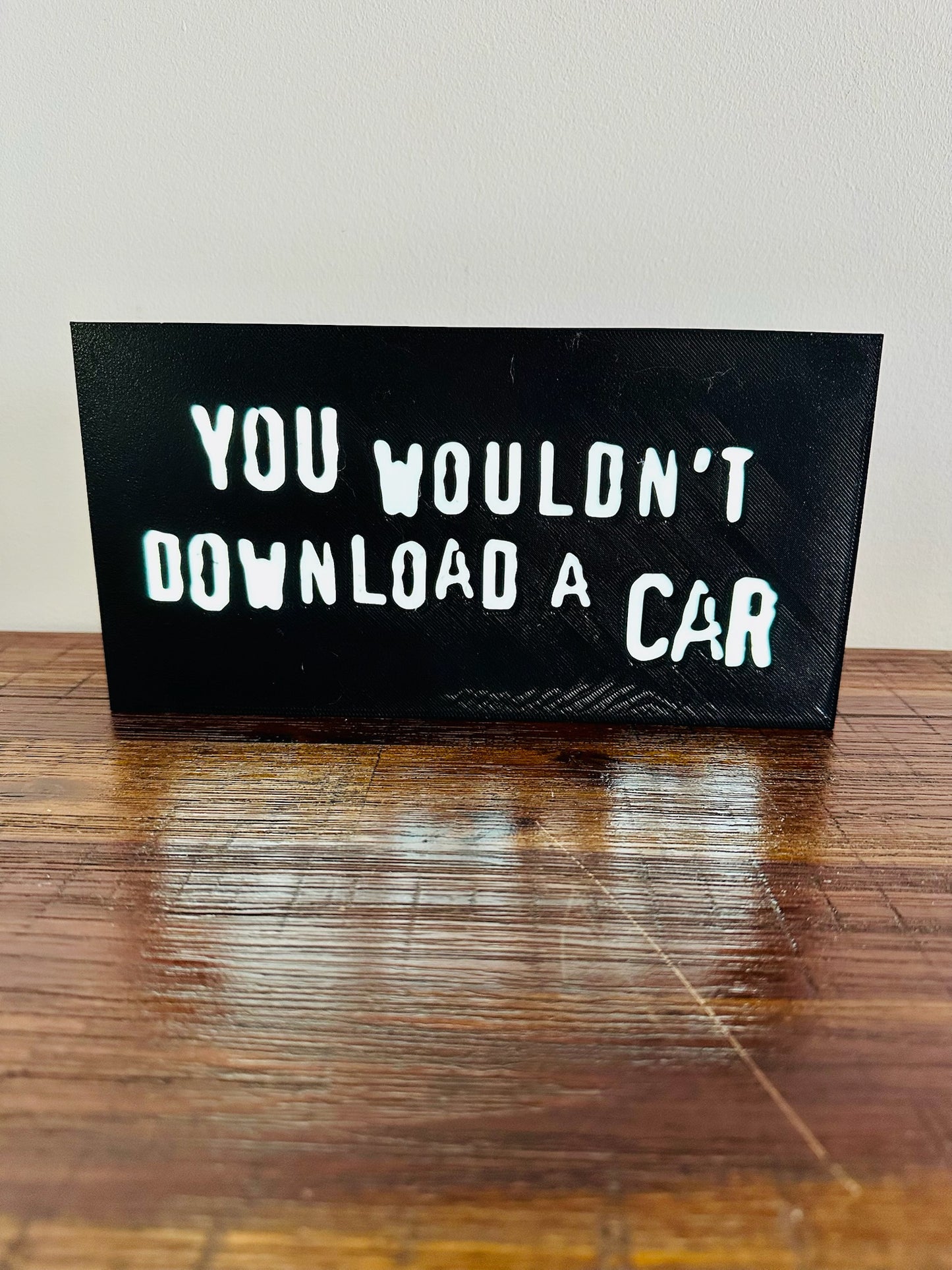 "You Wouldn't Download a Car" Light Box Sign - Retro Internet Humour for Your Space! 💻
