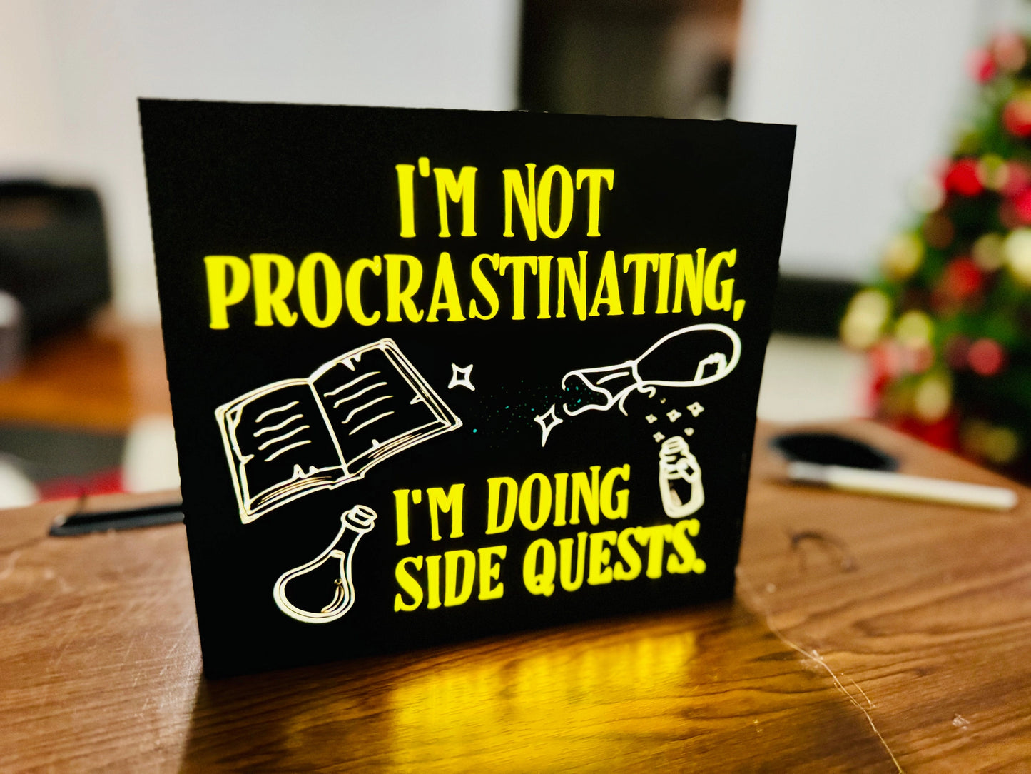 I'm not Procrastinating - I'm doing Side Quests - Light up Sign - Michael's 3D World