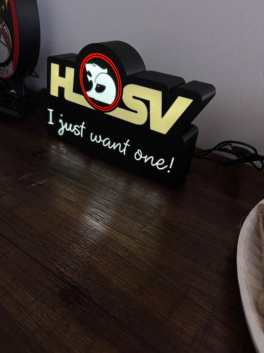 Holden HSV “I just want one” Logo - LED Light Up Display Art - USB Powered